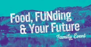 Food, FUNding, and Your Future